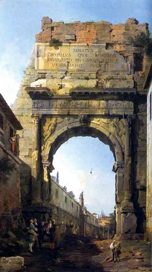 (Giovanni Antonio Canal) Canaletto - Rome The Arch of Titus